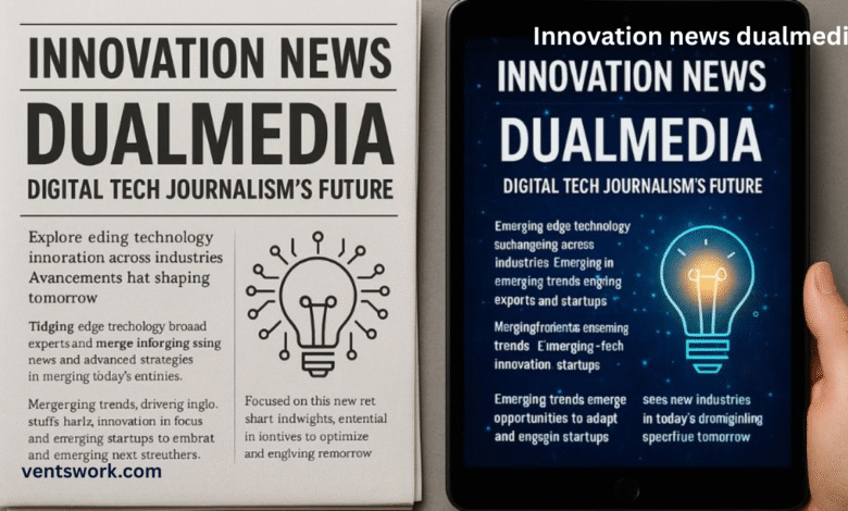 innovation news dualmedia